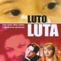 Foto Do Luto à Luta