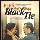 Foto Eles Não Usam Black-Tie