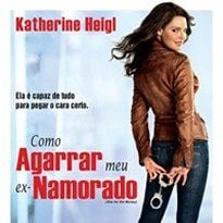 Foto Como Agarrar Meu Ex-Namorado