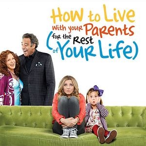 Foto How To Live With Your Parents (For The Rest of Your Life)