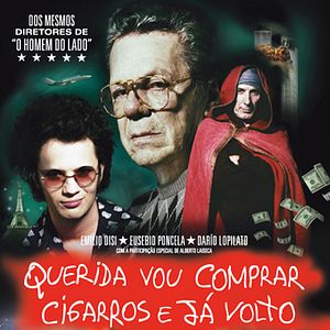 Foto Querida, Vou Comprar Cigarros e Já Volto