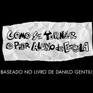 Foto Como Se Tornar o Pior Aluno da Escola