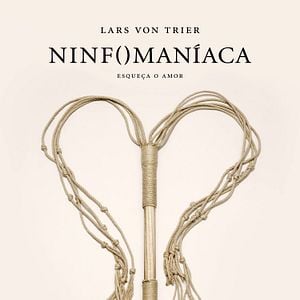 Foto Ninfomaníaca - Volume 2