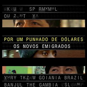 Foto Por um Punhado de Dólares - Os Novos Emigrados