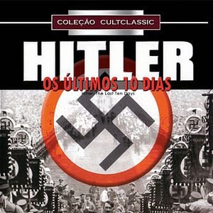 Foto Hitler - Os Últimos 10 Dias