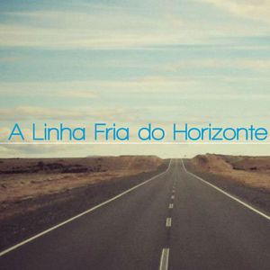 Foto A Linha Fria do Horizonte