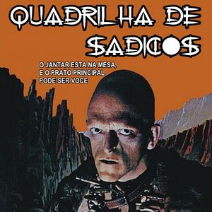 Foto Quadrilha de Sádicos