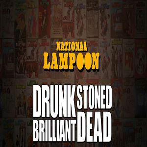 Foto Drunk Stoned Brilliant Dead: The Story of the National Lampoon