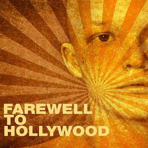 Foto Farewell to Hollywood