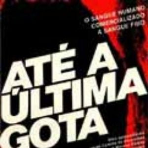 Foto Até a Última Gota