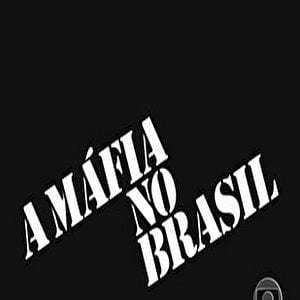 Foto A Máfia no Brasil