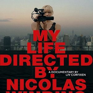 Foto My Life Directed by Nicolas Winding Refn