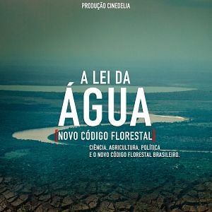 Foto A Lei da Água - Novo Código Florestal