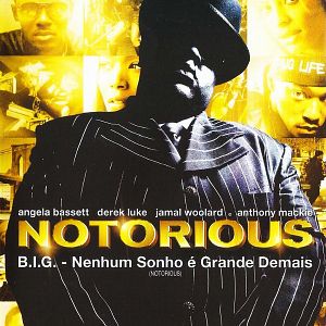 Foto Notorious B.I.G. - Nenhum Sonho é Grande Demais