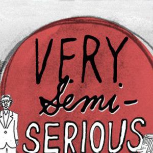 Foto Very Semi-Serious