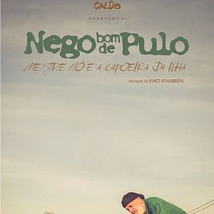 Foto Nego Bom de Pulo - Mestre Nô e a Capoeira da Ilha