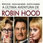 Foto A Última Aventura de Robin Hood