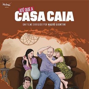 Foto Até que a Casa Caia