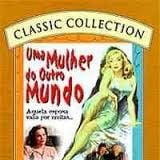 Foto Uma Mulher do Outro Mundo