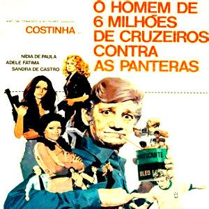 Foto O Homem de Seis Milhões de Cruzeiros Contra as Panteras