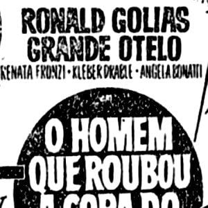 Foto O Homem Que Roubou a Copa do Mundo