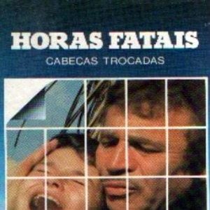 Foto Horas Fatais - Cabeças Trocadas