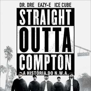 Foto Straight Outta Compton - A História do N.W.A.