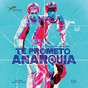 Foto Te Prometo Anarquia