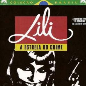 Foto Lili, A Estrela do Crime