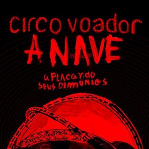 Foto Circo Voador - A Nave