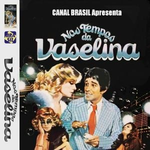 Foto Nos Tempos da Vaselina