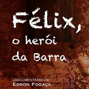 Foto Félix, o Herói da Barra