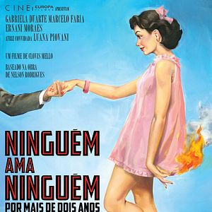 Foto Ninguém Ama Ninguém... Por Mais de Dois Anos