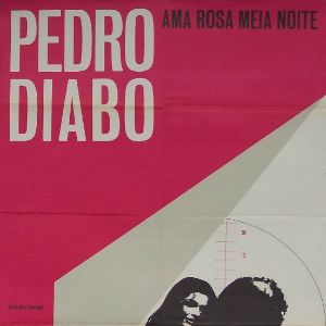 Foto Pedro Diabo Ama Rosa Meia-Noite