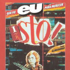 Foto Que Fiz Eu Para Merecer Isto?