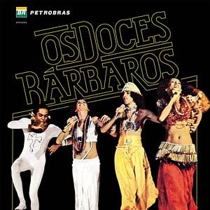 Foto Os Doces Bárbaros