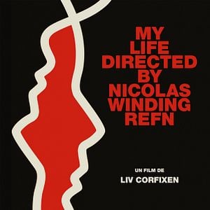 Foto My Life Directed by Nicolas Winding Refn