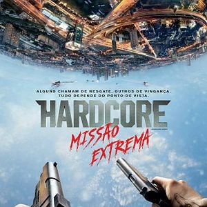 Foto Hardcore: Missão Extrema