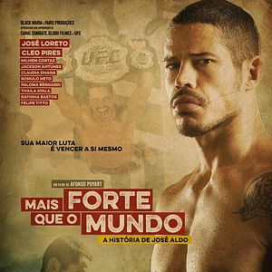 Foto Mais Forte que o Mundo - A História de José Aldo