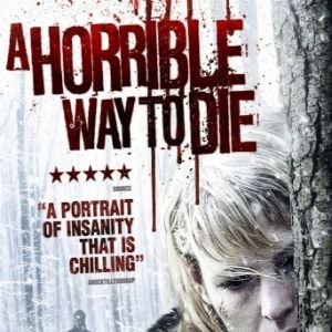 Foto A Horrible Way to Die