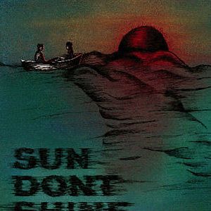 Foto Sun Don't Shine