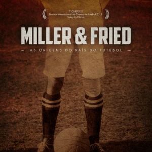 Foto Miller & Fried – As Origens do País do Futebol