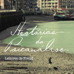 Foto Hestórias da Psicanálise - Leitores de Freud