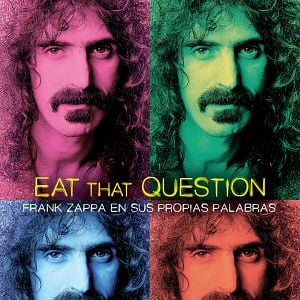Foto Eat That Question - Frank Zappa por Ele Mesmo