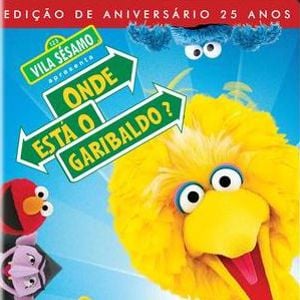 Foto Vila Sésamo - Onde Está o Garibaldo?
