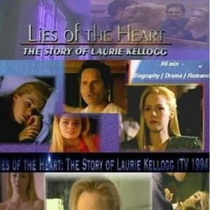 Foto Lies of the Heart : The Story of Laurie Kellogg