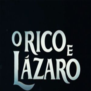 Foto O Rico e Lázaro