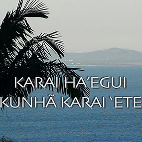 Foto Karai Ha'egui Kunhã Karai 'ete - Os verdadeiros líderes espirituais