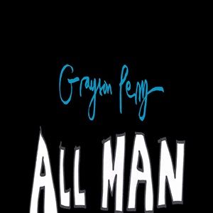 Foto Grayson Perry’s All Man