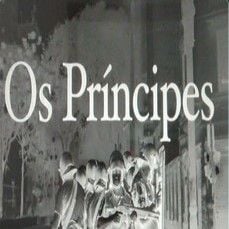 Foto Os Príncipes